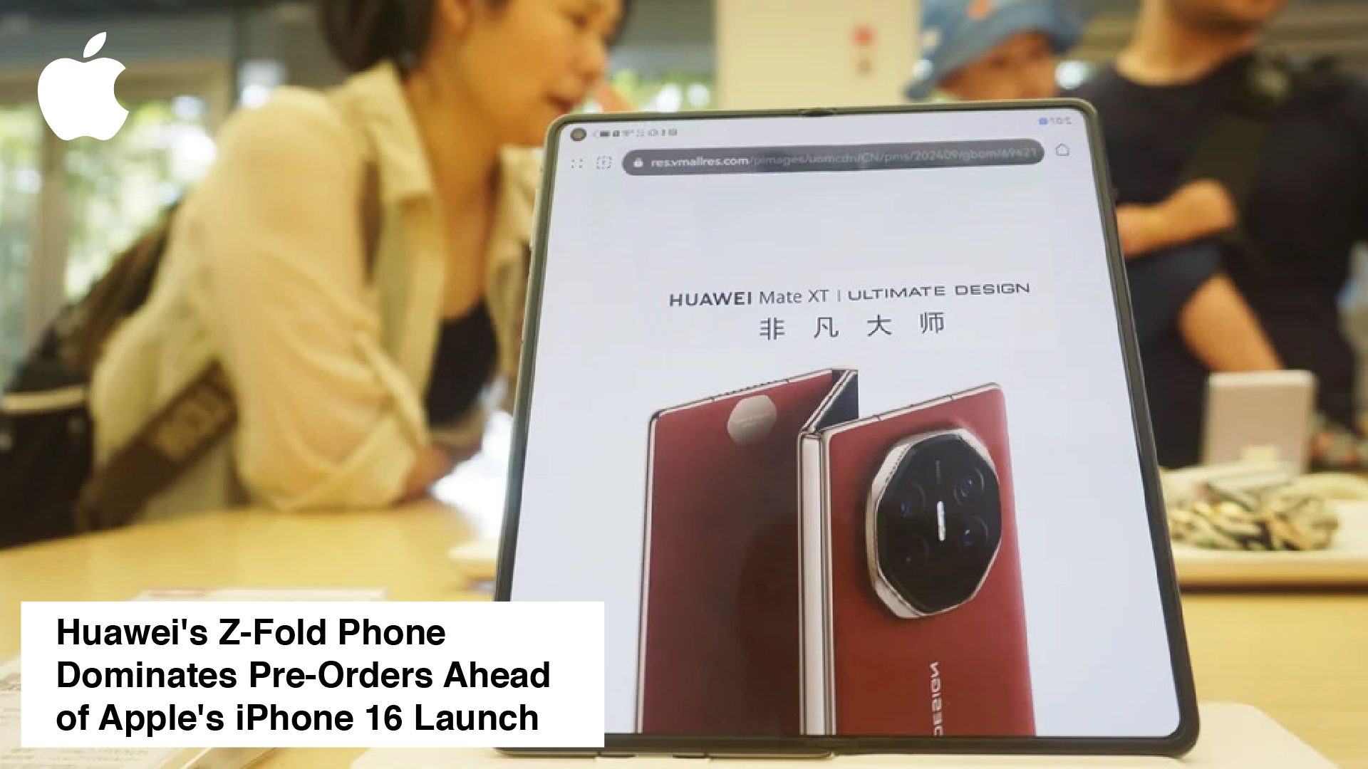 Huawei's Z-Fold Phone Dominates Pre-Orders Ahead of Apple's iPhone 16 Launch