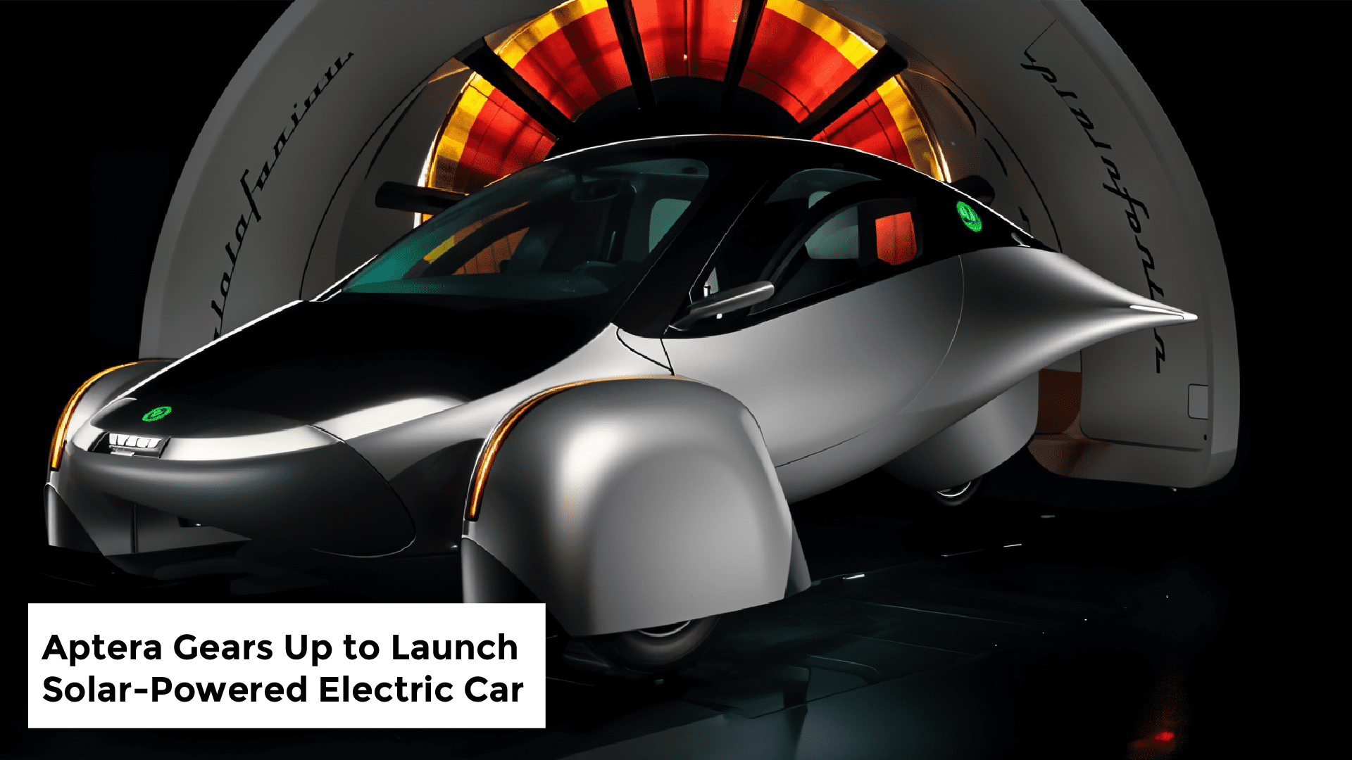Aptera Gears Up to Launch Solar-Powered Electric Car - ITTech Pulse