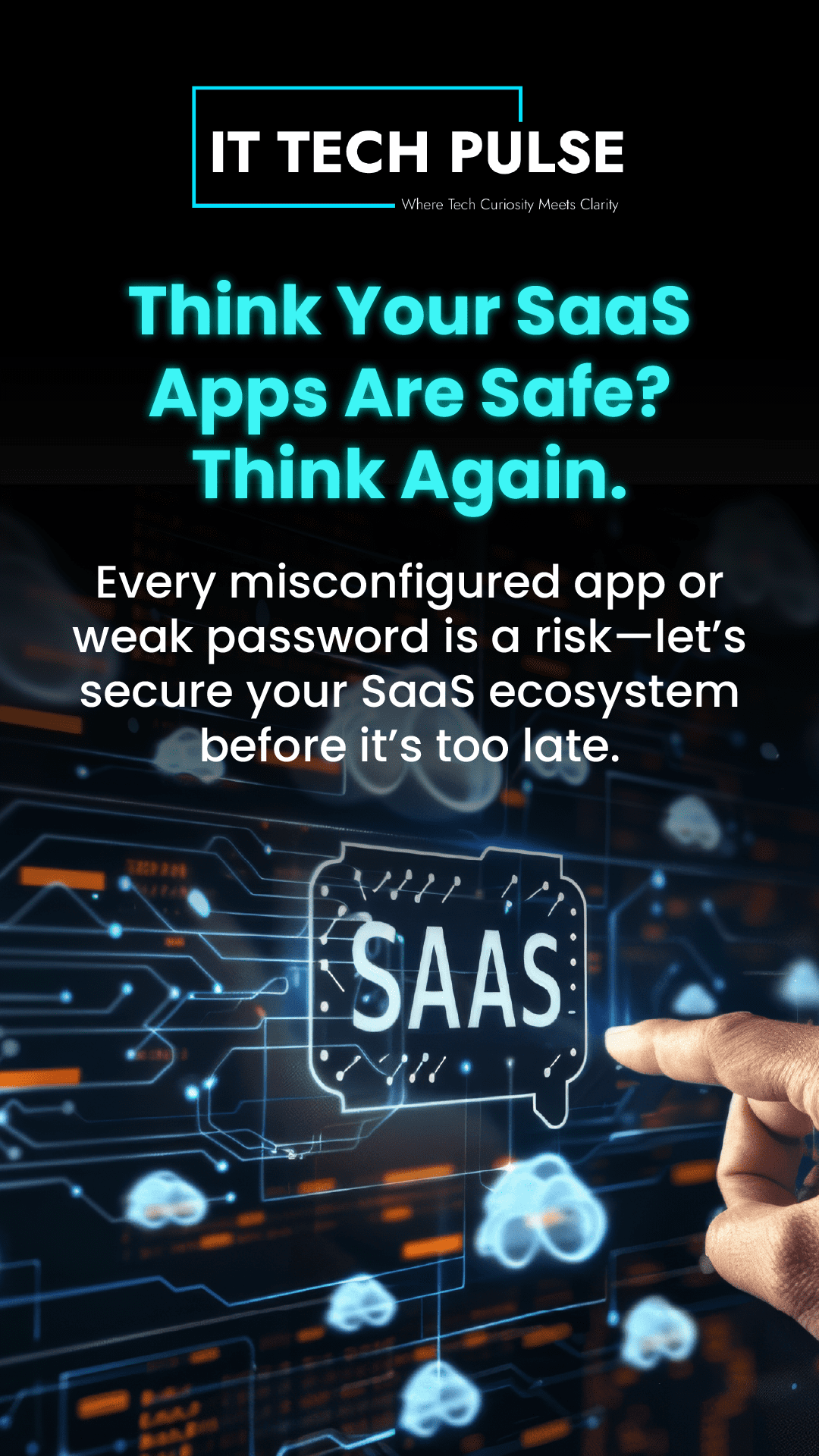 Think Your SaaS Apps Are Safe Think Again.-01