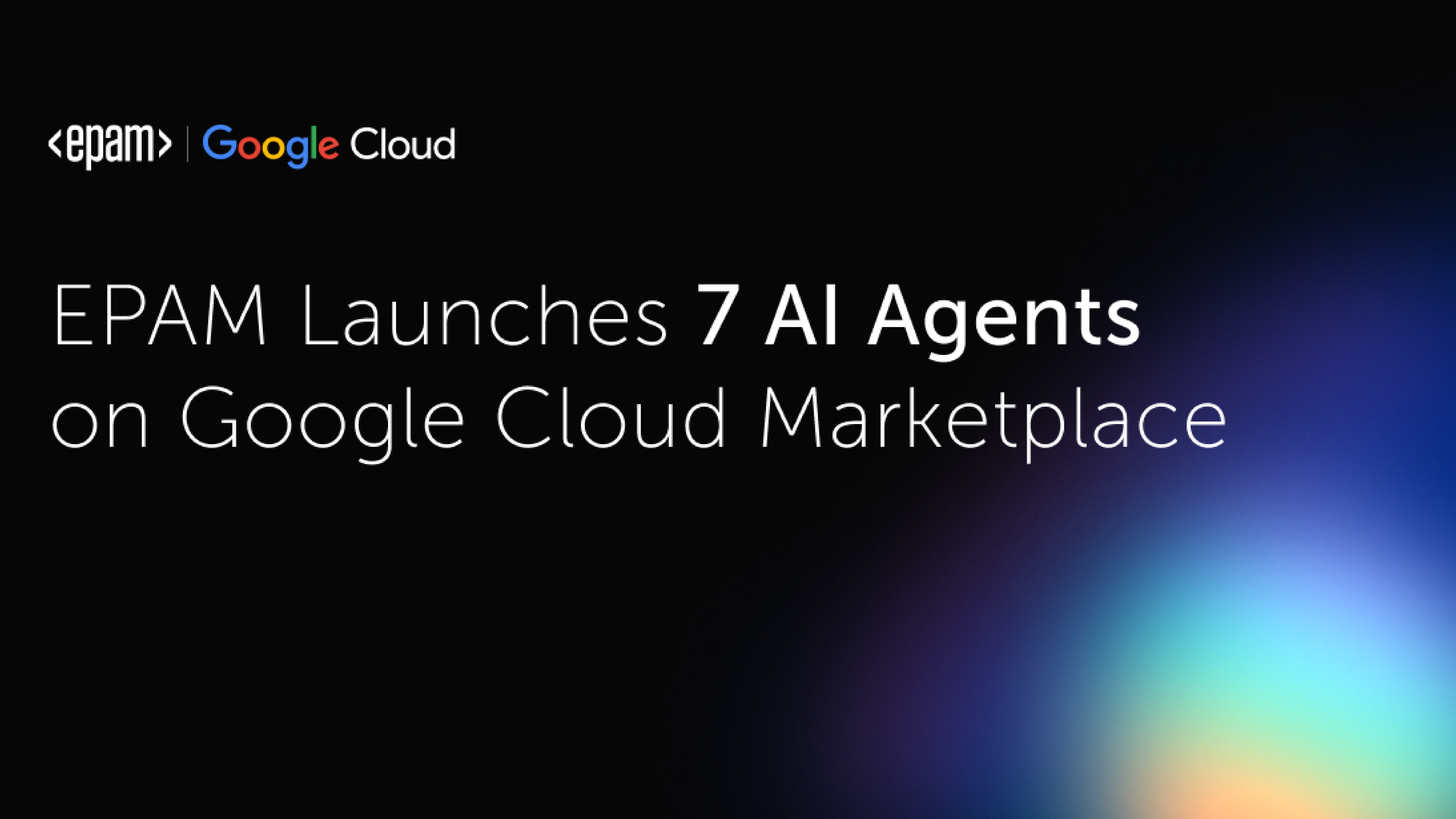 EPAM Launches Seven AI Agents on Google Cloud Marketplace for Complex ...