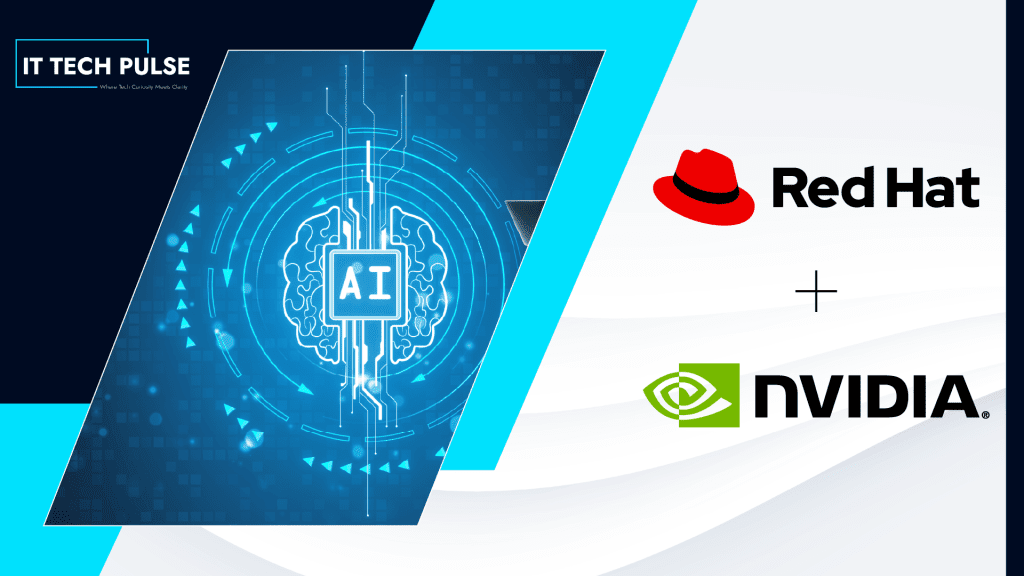 Red Hat and NVIDIA Launch AI Factory to Accelerate Enterprise AI at Scale