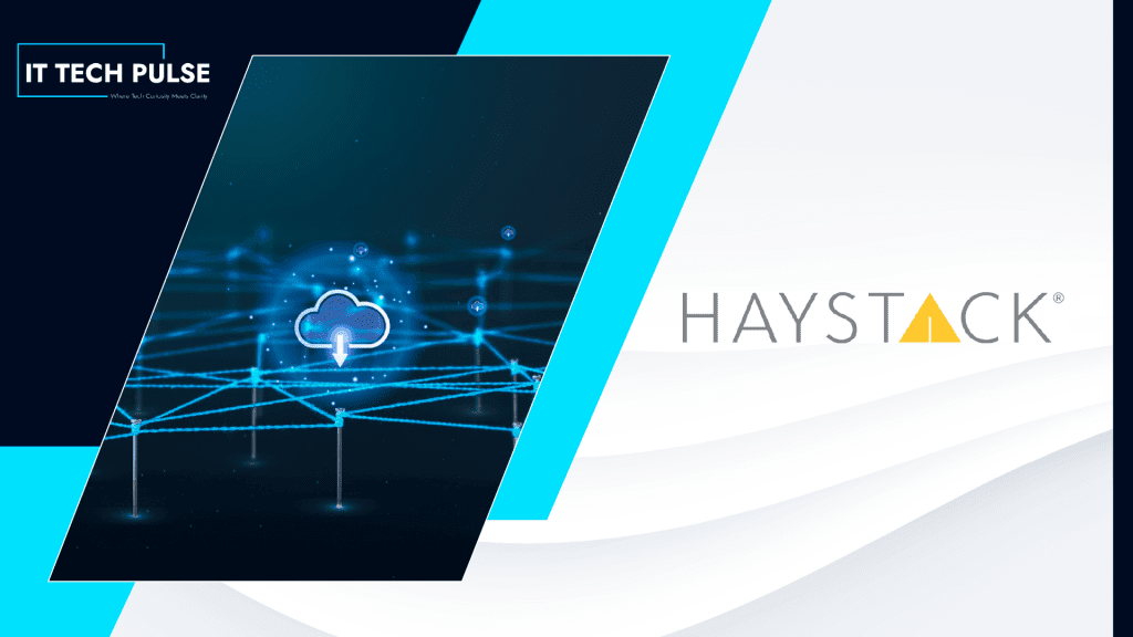 Upgrades to HaystackID CoreFlex Deliver New Data Connectivity and Modern Evidence Capabilities to the Legal Industry