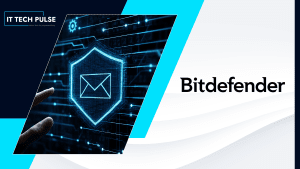 Bitdefender Launches Advanced Email Security for Businesses, MSPs