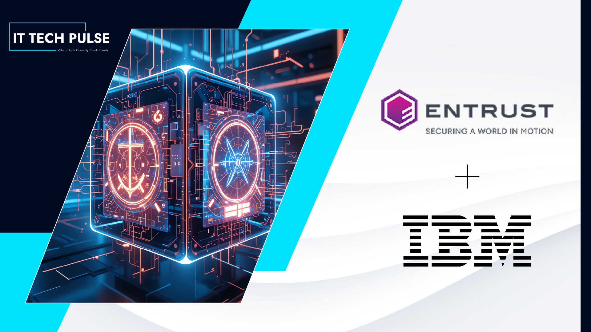 Entrust Collaborates with IBM To Advance Quantum-Safe Cryptography