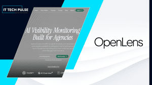 OpenLens Launches AI Visibility Platform Built for Marketing Agencies, Already Used by 35+ Agencies