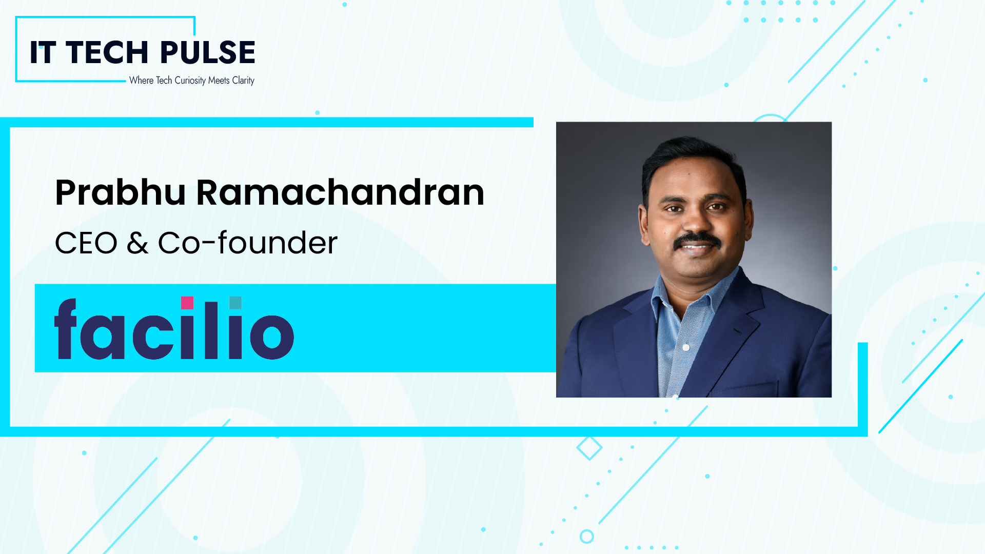 Prabhu Ramachandran, Chief Executive Officer & Co-founder, Facilio