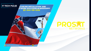 ProSat Networks Expands Starlink Installation Services in Mississippi