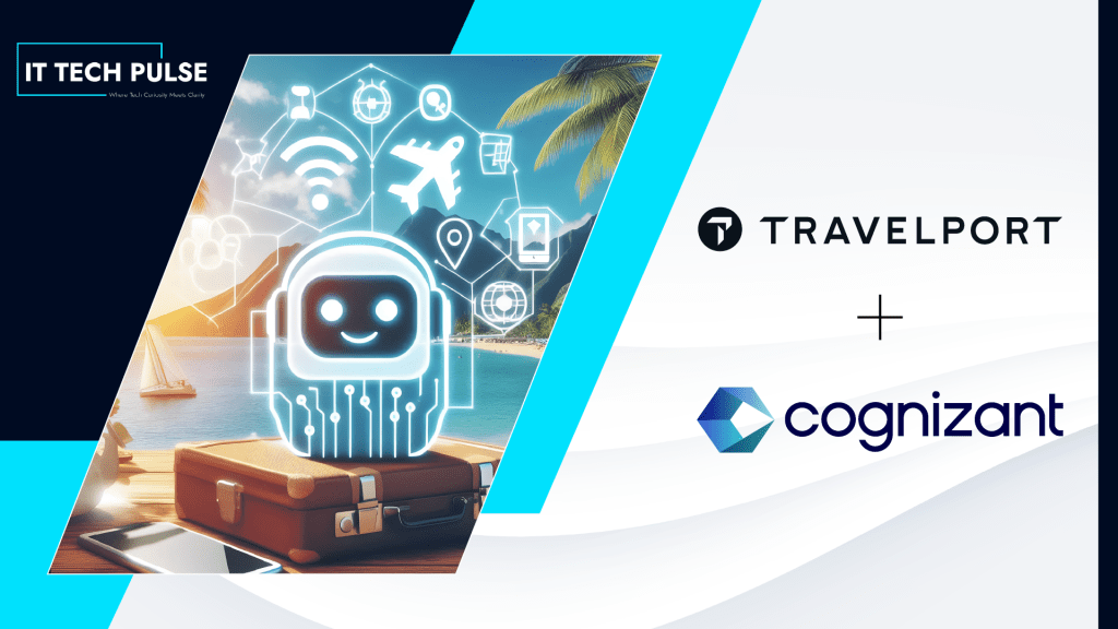 Travelport, Cognizant and Anthropic Collaborate to Power Travel Technology for the AI Era