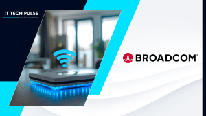 Broadcom Connects the AI Edge with Multi-Gig Broadband and Wi-Fi 8 Innovations