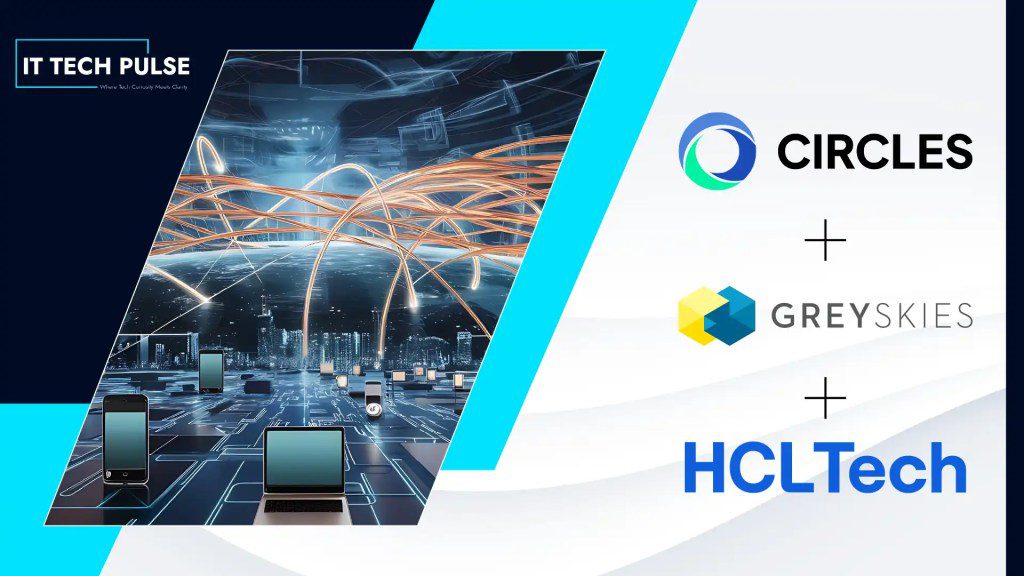 Circles, Greyskies and HCLTech Collaborate to Accelerate Autonomous Network Operations