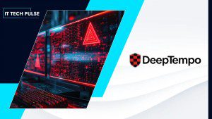 DeepTempo Launches Intelligent Defense Platform to Defeat AI-Powered Cyberattacks