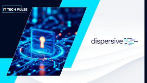 Dispersive Launches Version 6.0 for Quantum-Resilient AI Communications