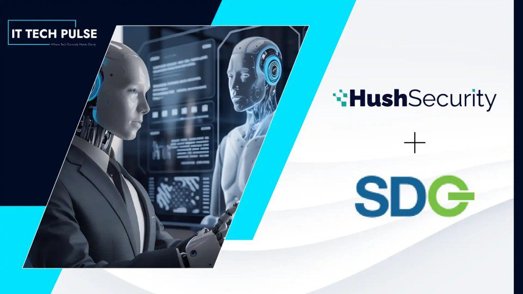Hush Security and SDG Corporation Advance Non-Human Workforce Security