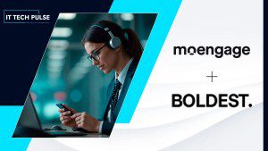 MoEngage and Boldest Partner to Boost AI-Driven Telecom Customer Engagement