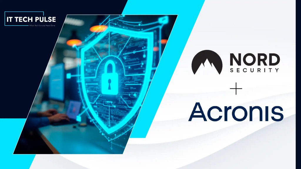 Nord Security and Acronis partner to unify network and endpoint security management for MSPs