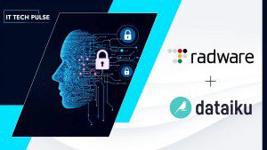 Radware and Dataiku Partner to Secure Enterprise AI Adoption