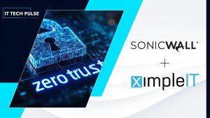 SonicWall Partner XimpleIT Deploys Cloud Secure Edge to Deliver Zero Trust Security to Legal Industry Clients