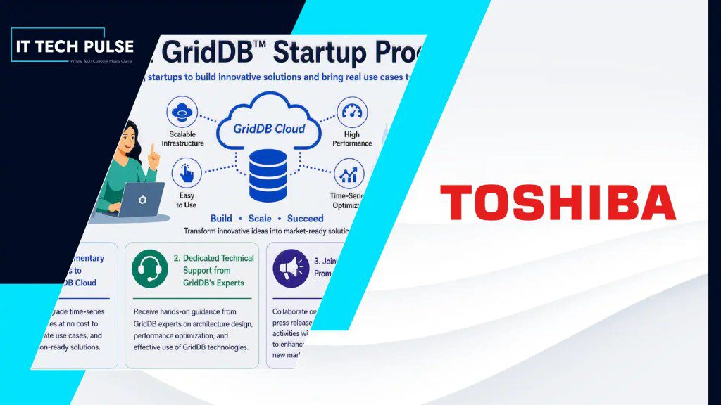 Toshiba Launches GridDB Startup Program to Co-Create Future Technologies