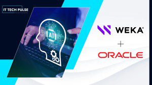 WEKA and Oracle Cloud Infrastructure Advance Scalable AI Performance