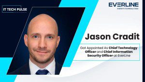 EverLine Names Jason Cradit as CTO and CISO