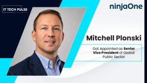 NinjaOne Appoints Mitchell Plonski as SVP of Global Public Sector