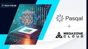 Pasqal, MegazoneCloud Partner on Quantum Computing in South Korea