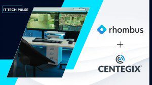 Rhombus and CENTEGIX Partner to Unify Video Security and Emergency Response