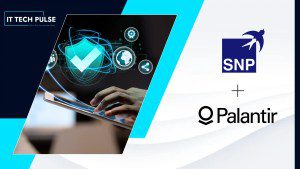 SNP, Palantir Partner to Accelerate Secure SAP Transformations